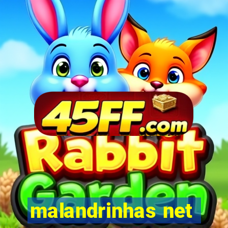 malandrinhas net